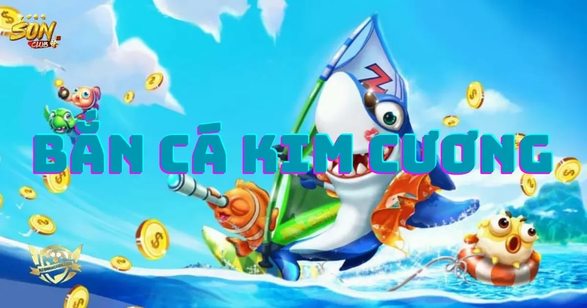 Bắn cá kim cương là gì?