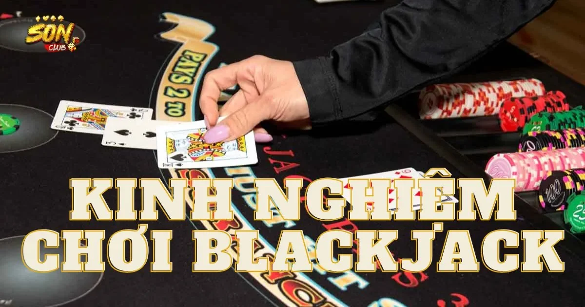 Kinh nghiệm chơi blackjack cho người mới bắt đầu 2 Chiến lược cơ bản trong blackjack